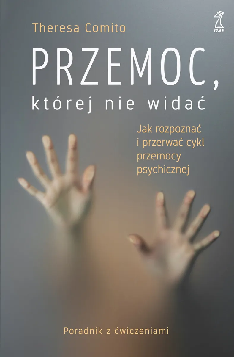 Idź własną drogą. Jak rozpoznać i przerwać cykl przemocy psychicznej 9788374899284