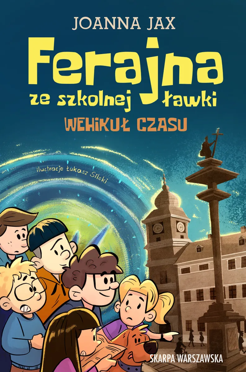 Ferajna ze szkolnej ławki. Wehikuł czasu 9788383296456