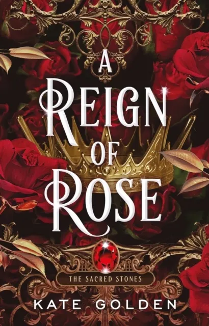 A Reign of Rose (The Sacred Stones Book 3)  9781529434101