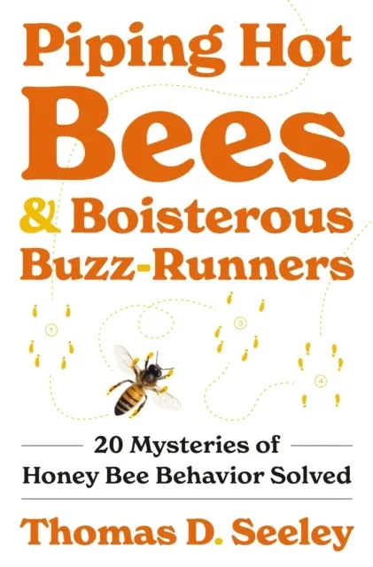 Piping Hot Bees and Boisterous Buzz-Runners 9780691237718