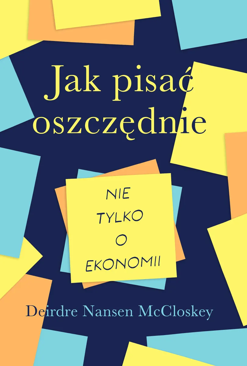 Jak pisać oszczędnie – nie tylko o ekonomii 9788384430163