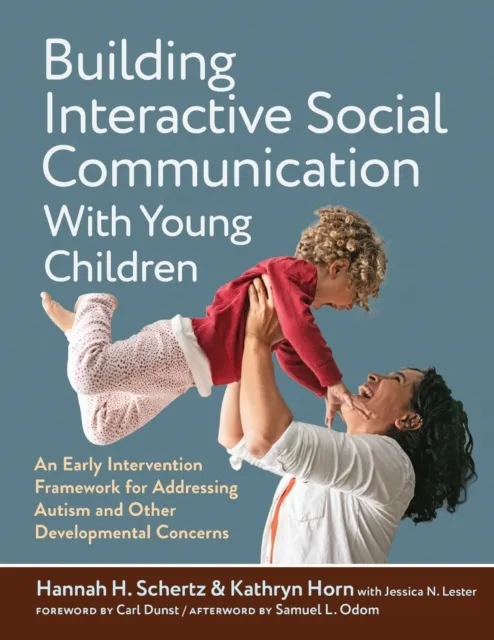 Building Interactive Social Communication with Young Children - Hannah ...
