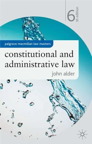 Constitutional and Administrative Law, 6th Edition 9780230013452
