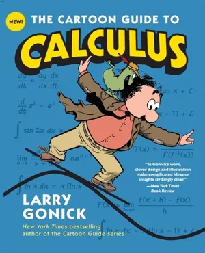 The Cartoon Guide to Calculus 9780061689093