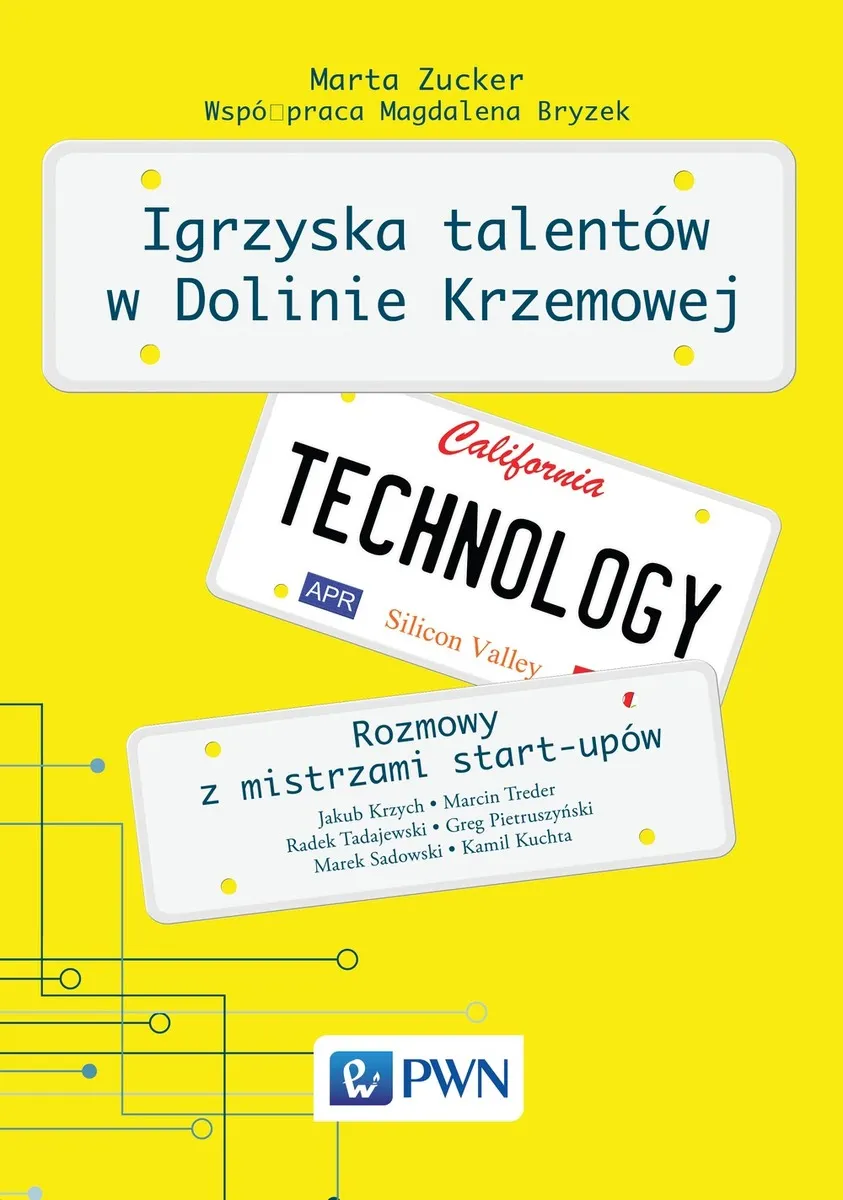 Igrzyska Talentów w Dolinie Krzemowej. Rozmowy z mistrzami start-upów  9788301183646