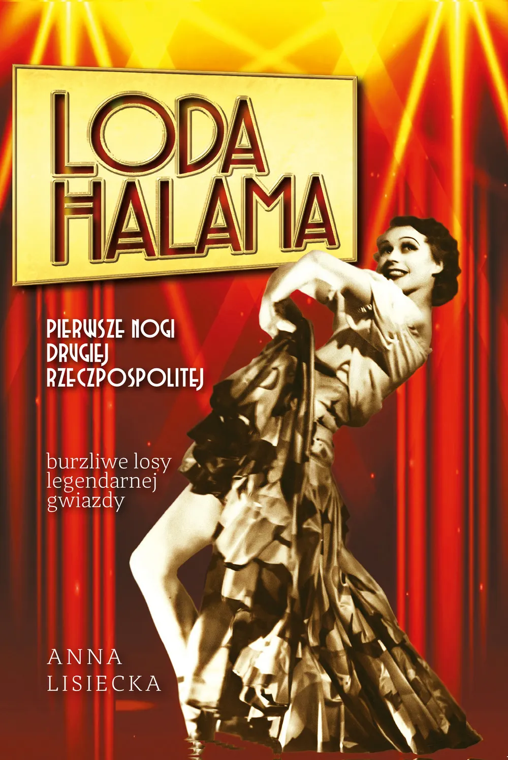 Loda Halama. Pierwsze nogi Drugiej Rzeczpospolitej 9788394833695
