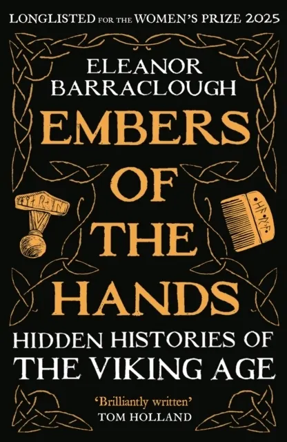 Embers of the Hands: Hidden Histories of the Viking Age  9781788166751