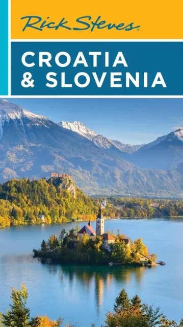 Rick Steves Croatia & Slovenia (Tenth Edition) 9781641716574