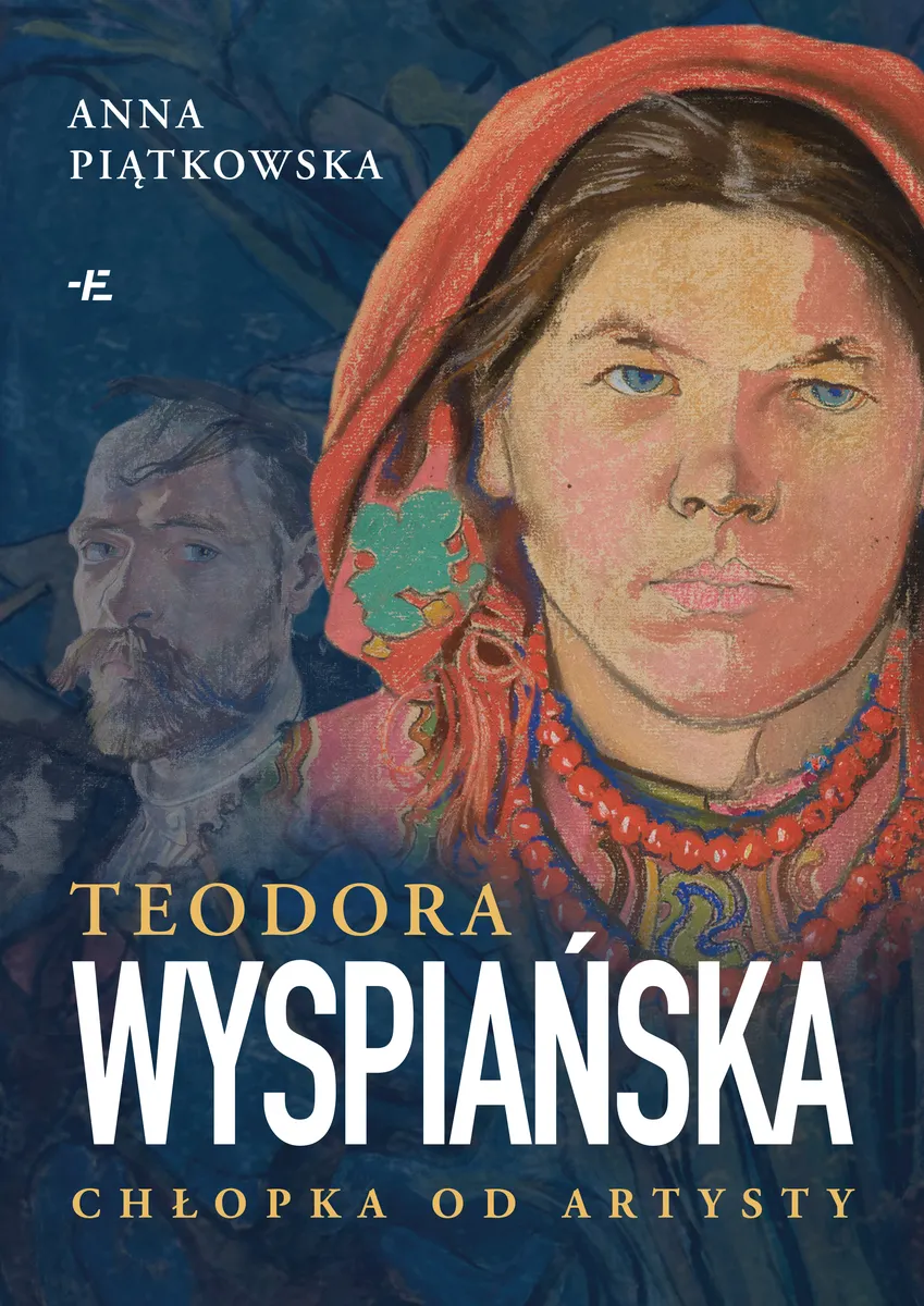 Teodora Wyspiańska. Chłopka od artysty  9788384041864