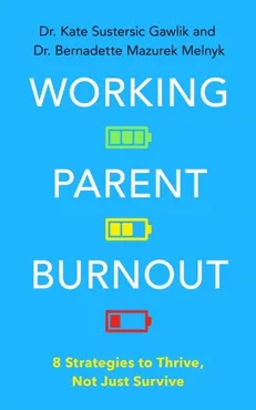 Working Parent Burnout 9781399827379