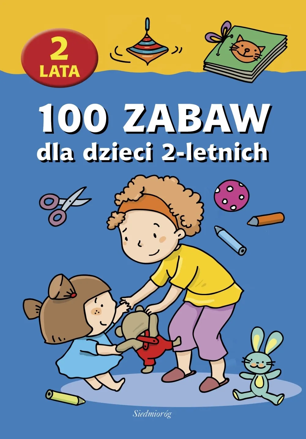 100 zabaw dla dzieci 2-letnich 9788375689808