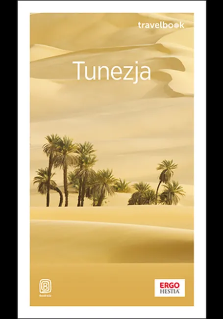 Tunezja. Travelbook. Wydanie 1 9788328370180
