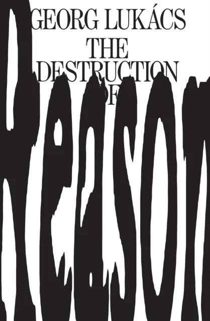 The Destruction of Reason  9781839761843