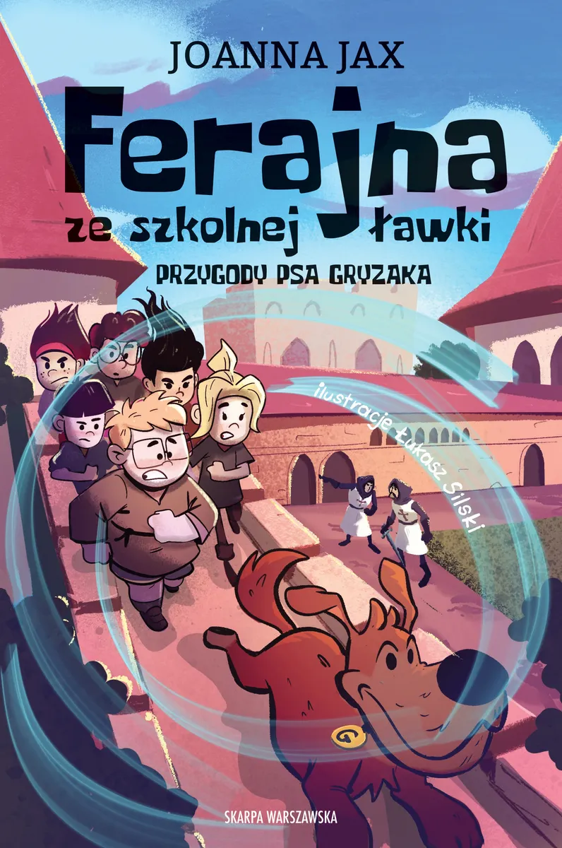 Ferajna ze szkolnej ławki. Przygody psa Gryzaka 9788383298108