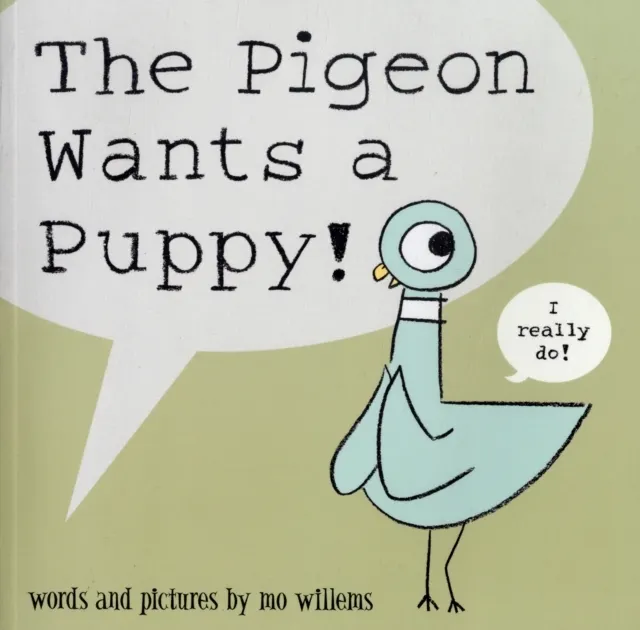 Pigeon Wants a Puppy!  9781406315509