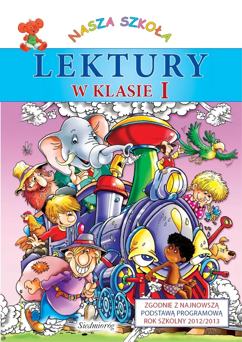 Lektury w klasie I. Nasza szkoła 9788377910269