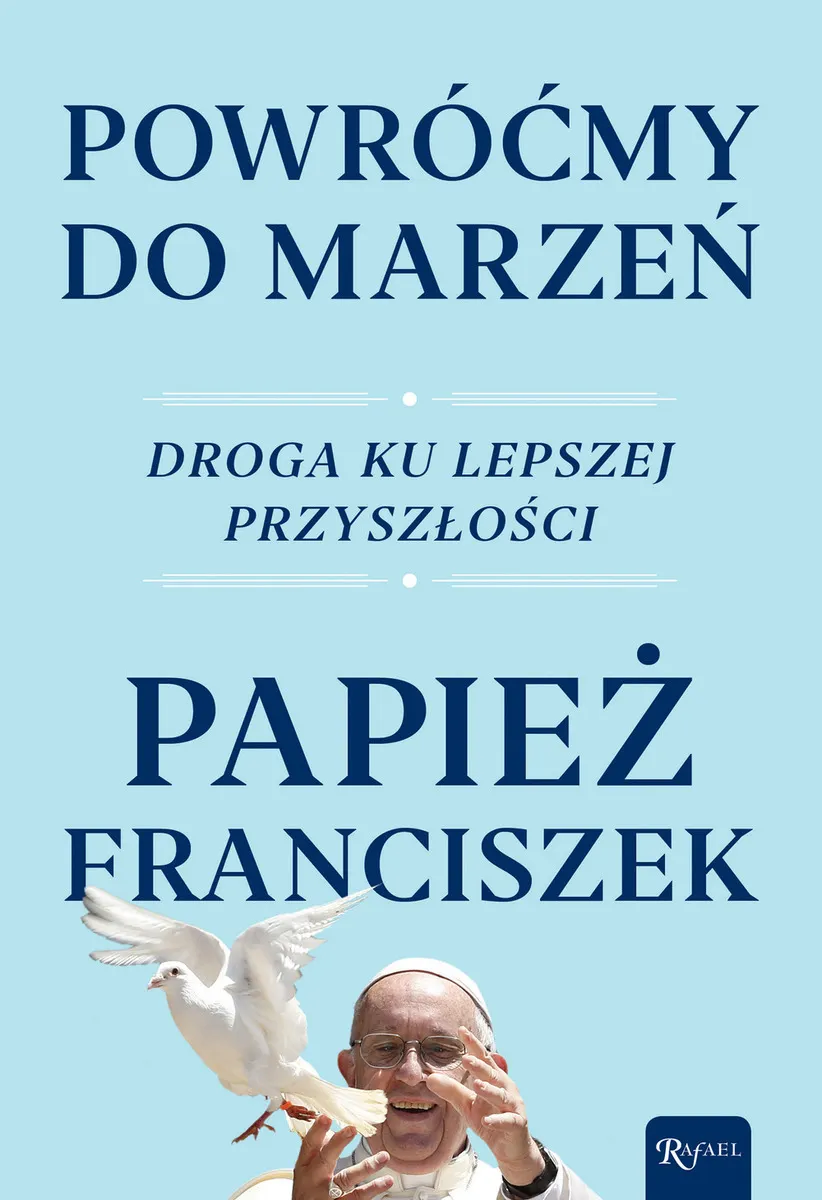 Powróćmy do marzeń. Droga ku lepszej przyszłości 9788375697872