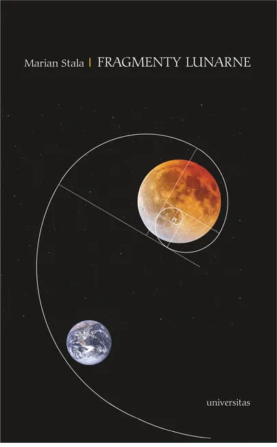 Fragmenty lunarne. Szkice o obecności księżyca w poezji polskiej od schyłku XIX do początku XXI wiek 9788324266128