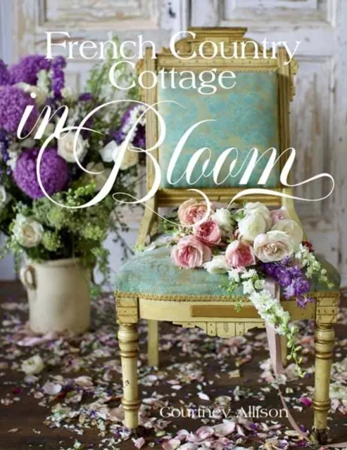 French Country Cottage in Bloom  9781423662594