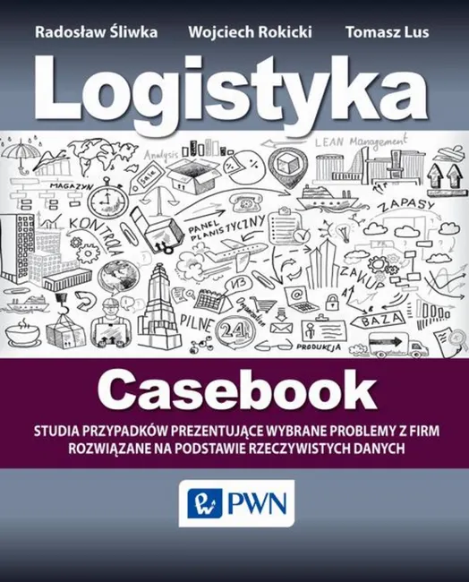Logistyka - Casebook 9788301189723