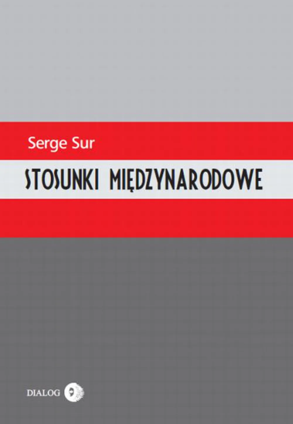 Stosunki międzynarodowe 9788380022409