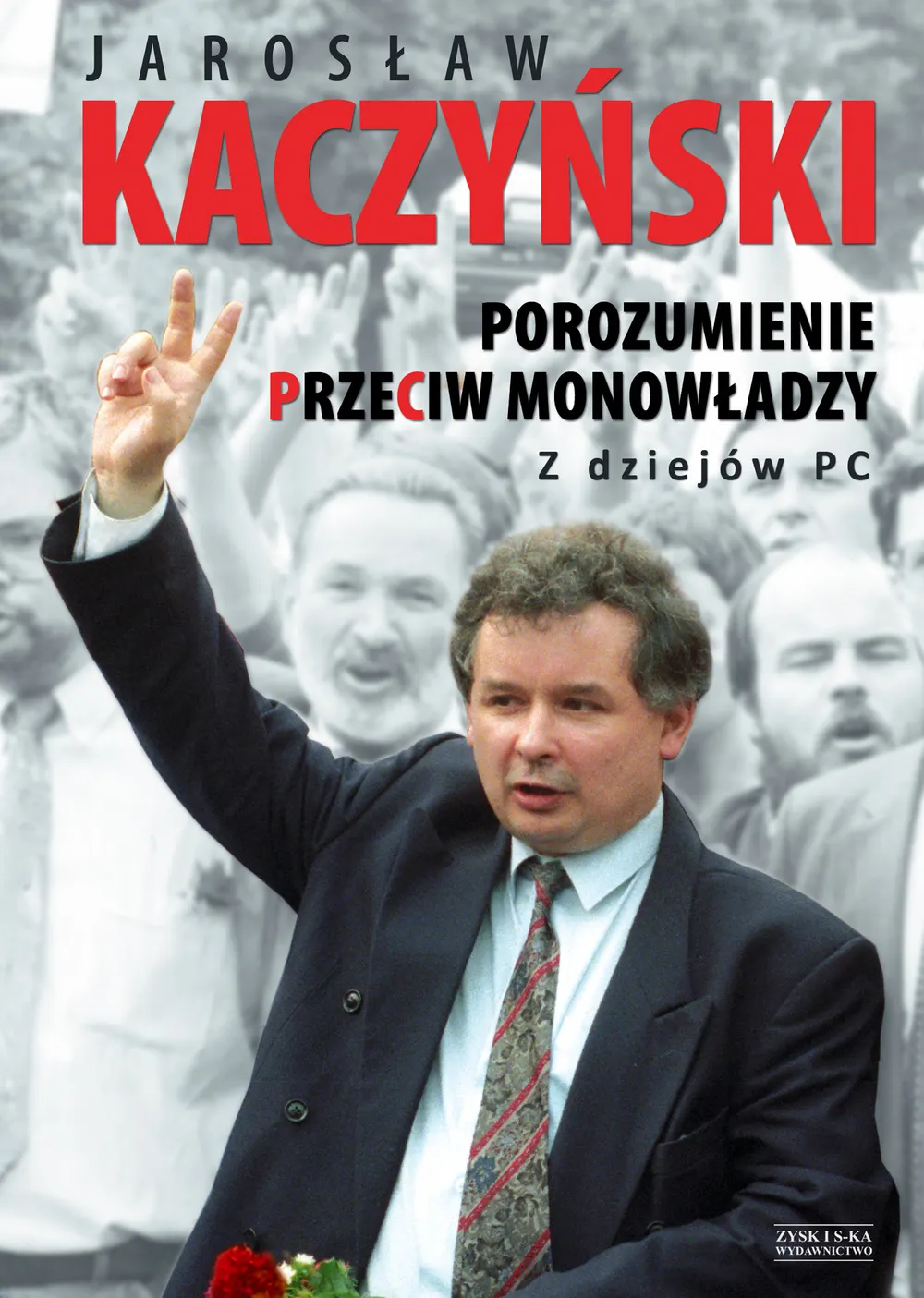 Porozumienie przeciw monowładzy. Z dziejów PC OPR.MK. 9788365521330