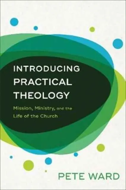 Introducing Practical Theology  9780801098192