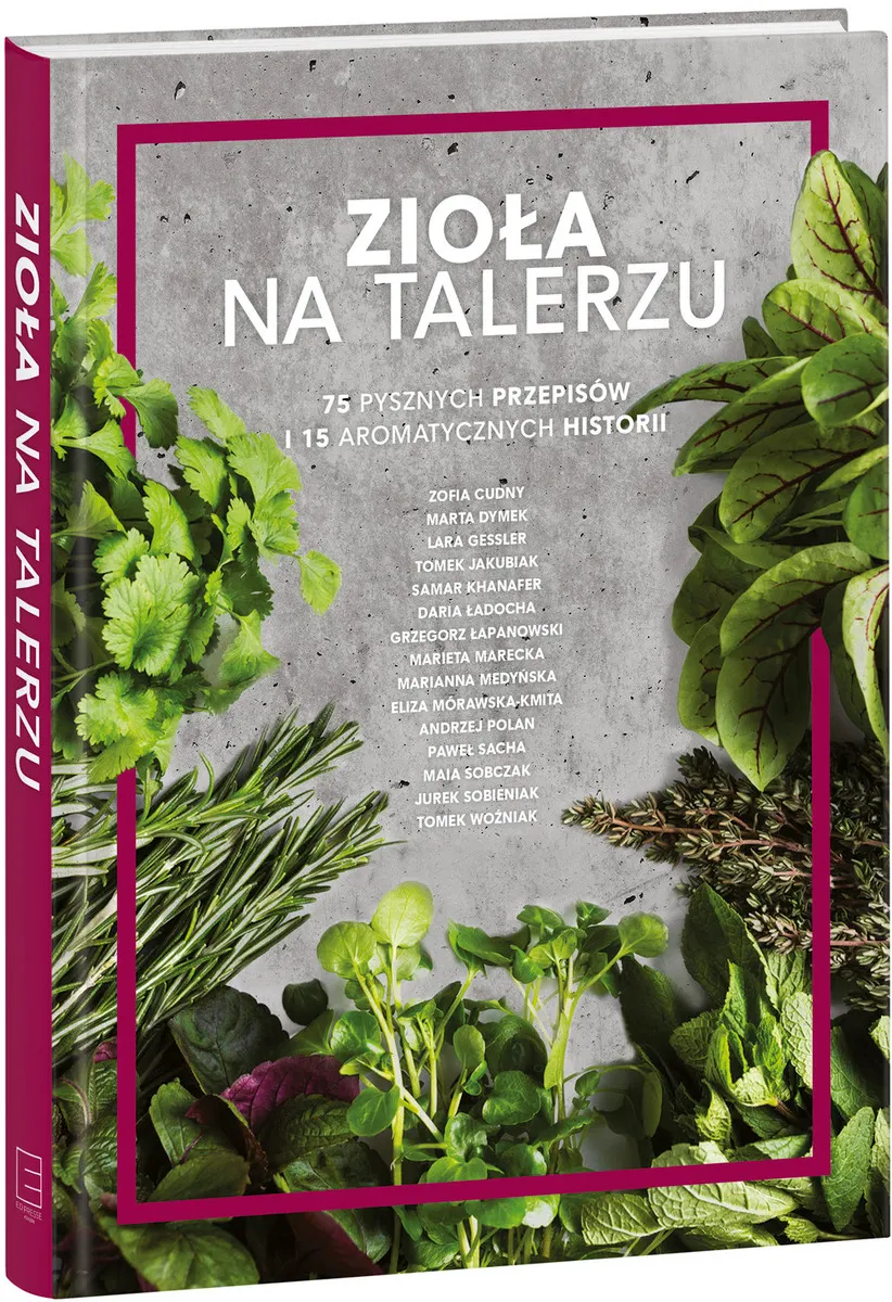 [OUTLET] Zioła na talerzu. 75 pysznych przepisów i 15 aromatycznych historii  2000575993996