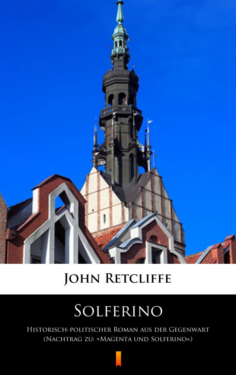 Solferino. Historisch-politischer Roman aus der Gegenwart (Nachtrag zu: »Magenta und Solferino«) (e-book) 9788381484572