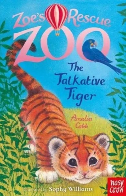 Zoe's Rescue Zoo: The Talkative Tiger (Zoe's Rescue Zoo, 21)   9781788009355