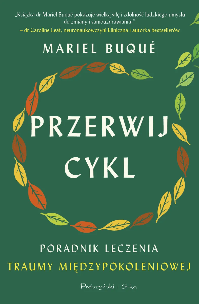 Przerwij cykl. Poradnik leczenia traumy międzypokoleniowej (e-book) 9788383917023