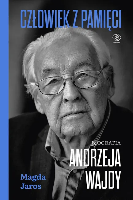 Człowiek z pamięci. Biografia Andrzeja Wajdy 9788383384672