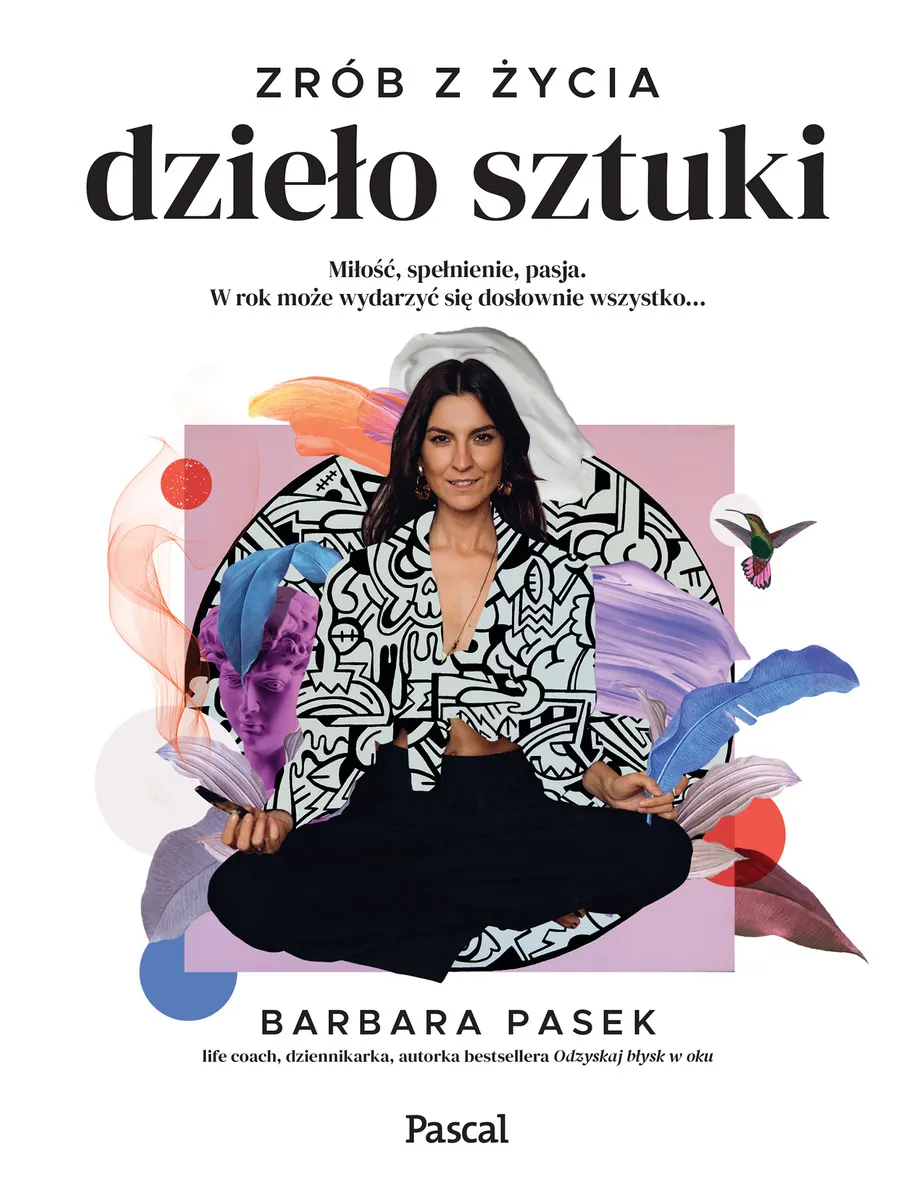 Zrób z życia dzieło sztuki 9788381039871