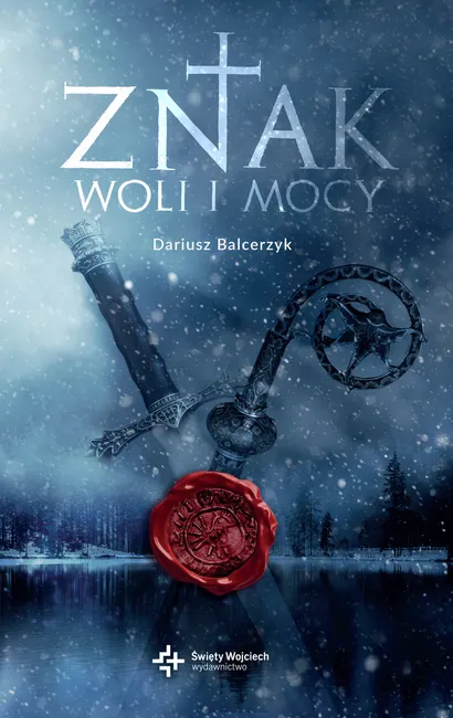 Znak woli i mocy 9788380653863