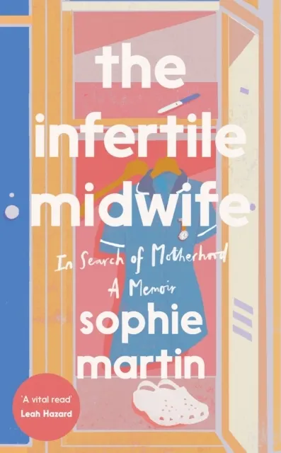 The Infertile Midwife 9781837830640