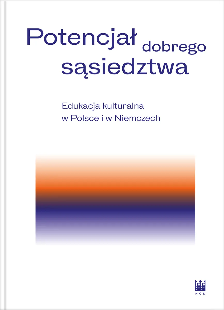 Potencjał dobrego sąsiedztwa 9788379823413