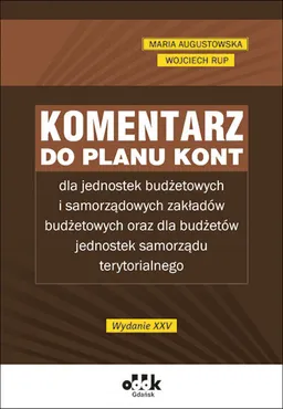 Komentarz do planu kont dla jednostek budżetowych i samorządowych zakładów budżetowych 9788382531077