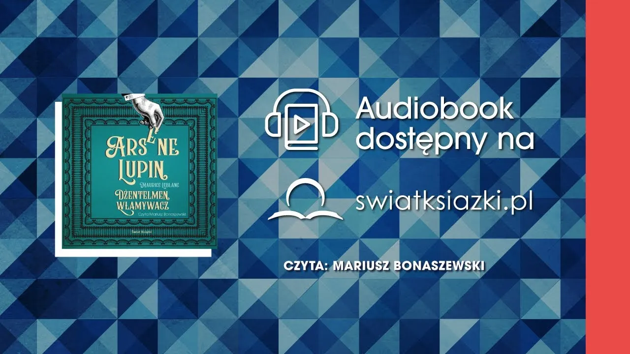 Arsene Lupin. Dżentelmen włamywacz